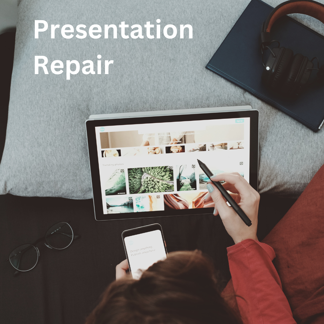 Presentation Repair
