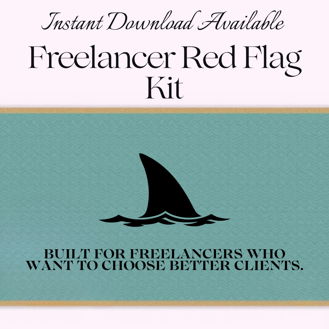 Freelancer Red Flag Kit (Digital Download for Client Screening & Boundaries)